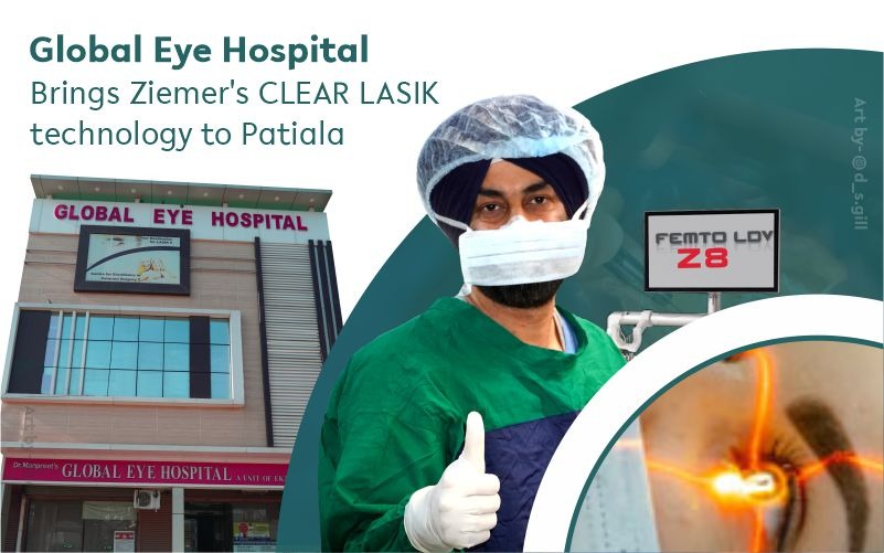 Global Eye Hospital Brings Ziemer’s CLEAR LASIK technology to Patiala